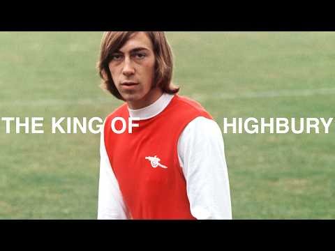 The King of Highbury | Charlie George | Exclusive Documentary on The Arsenal ⚡️
