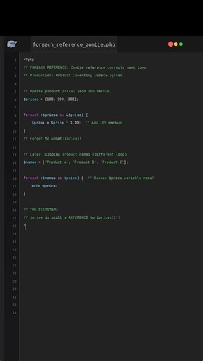 Foreach Reference Creates Zombie Corrupting 470K Prices?! #phpdisaster