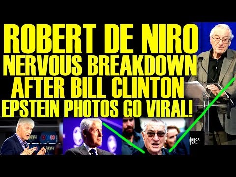 Robert De Niro MAJOR FREAKOUT After Bill Clinton EPSTEIN PHOTOS Go Viral! He Gets So SCARED