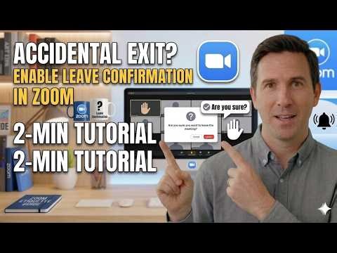 Accidental Exit Enable Leave Confirmation in Zoom 2 Min Tutorial
