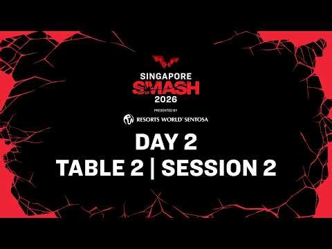 LIVE! | T2 | Day 2 | Singapore Smash 2026 Presented by Resorts World Sentosa | Session 2