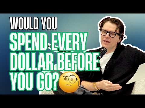 Would you spend every dollar before you die or leave it to your kids 🤔