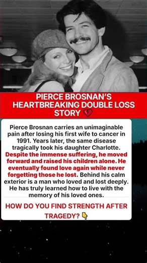 Pierce Brosnan's Tragic Family Story