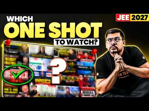 Best One Shot to Watch for JEE 2027 | JEE Mains & Advanced | Harsh Sir