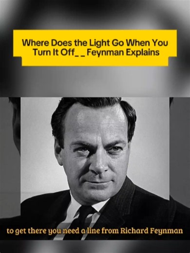 Where Does the Light Go When You Turn It Off_ _ Feynman Explains #RichardFeynman #Physics #Science #Light #QuantumPhysics