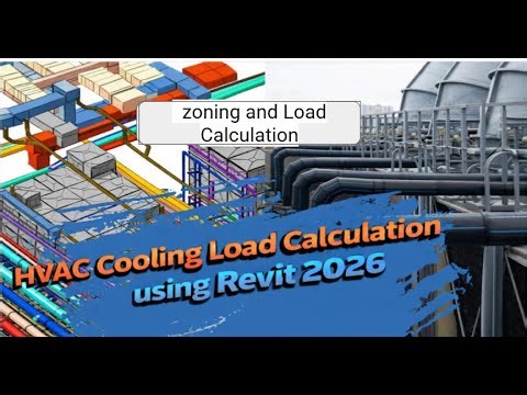 HVAC Cooling and Heating Load calculation -10 | zoning and Load Calculation | Revit 2026