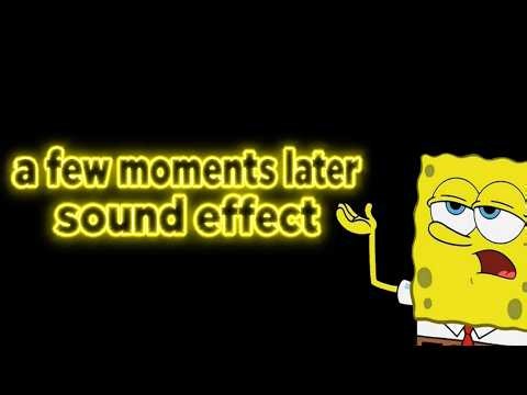Spongebob A few moments later for 1 hour straight