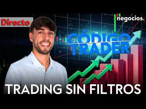 DIRECTO CÓDIGO TRADER | DE PRINCIPIANTE A RENTABLE: ESTRATEGIAS DE ENTRADA Y GESTIÓN DEL RIESGO