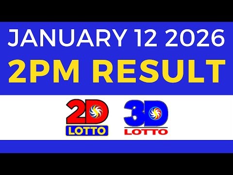 2pm Lotto Result Today January 12 2026 2D 3D Lotto