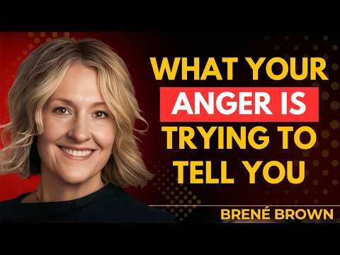 Learn to Be Vulnerable With Your Anger | Brené Brown on Emotional Courage & Healthy Expression