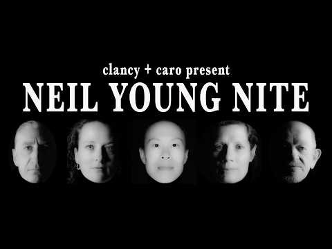 Clancy + Caro present Neil Young Nite | 6 selects
