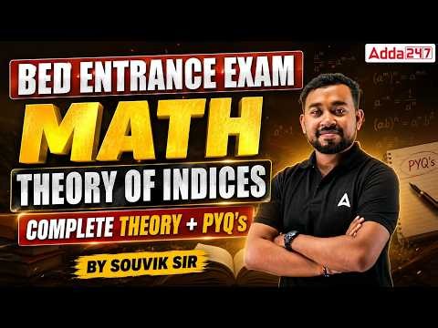 B.Ed Entrance Exam 2026 Maths | Theory of Indices Theory and PYQs