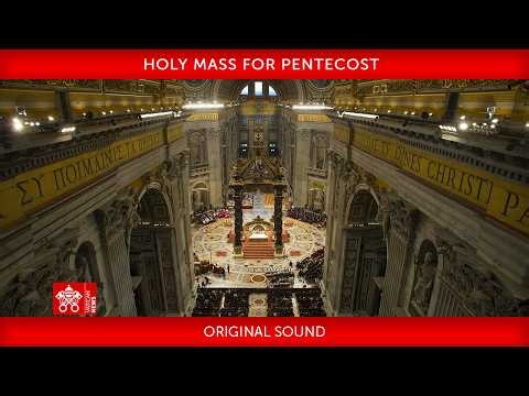 May 24 2026 Pentecost Sunday- Holy Mass - Pope Leo XIV