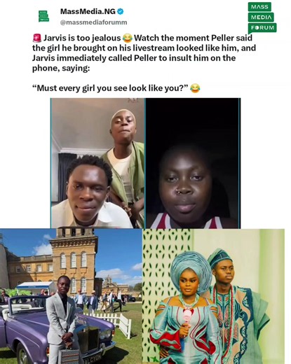 🚨 Jarvis is too jealous 😂 Watch the moment Peller said the girl he brought on his livestream looked like him, and Jarvis immediately called Peller to insult him on the phone, saying: “Must every girl you see look like you?” 😂 #jarvis #peller #massmediaforum #tiktoknaija #jarpel2026