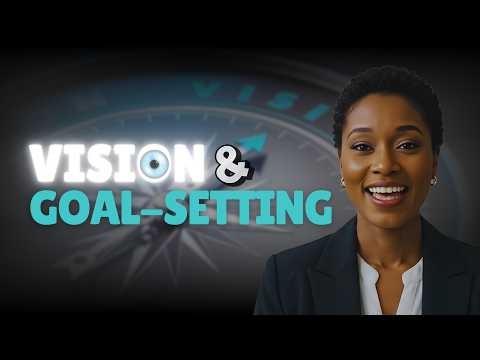 Vision and Goal Setting | Turning Strategy into Measurable Results