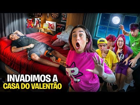 INVADIMOS A CASA DO VALENTÃO *Fomos pegos ?