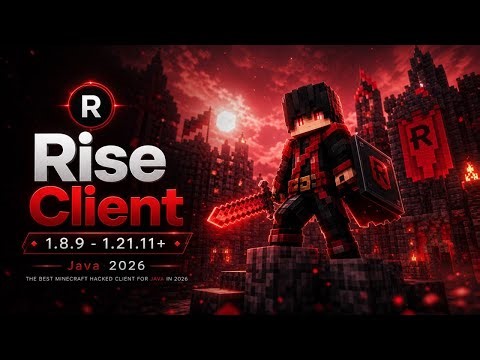 Rise Client (1.8.9 - 1.21.11+) - The Best Minecraft Hacked Client For Java in 2026