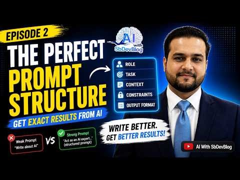 The Perfect Prompt Structure | Episode 2 | Get Exact Results from AI | AI With SBDEVBLOG