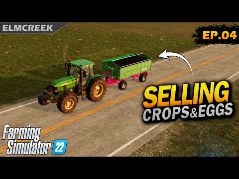 Selling Crops 🌱 And Eggs 🥚 | Farming Simulator 22 #4