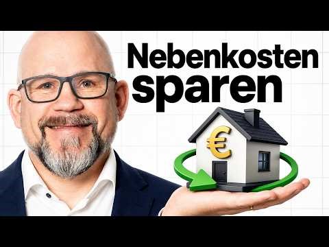 Wie du 120.000 € Kaufnebenkosten NICHT selbst zahlst