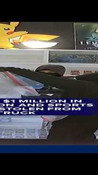Nearly $1 million in Pokémon and sports cards stolen from FedEx truck