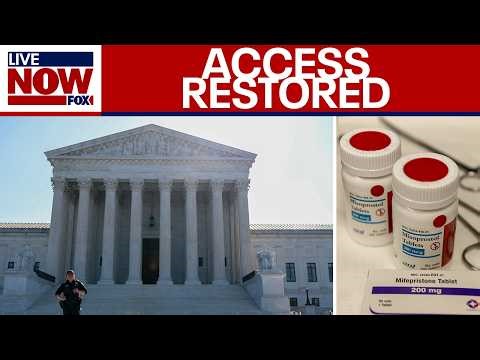 Supreme Court restores broad access to abortion pill