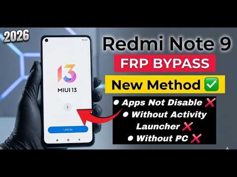 Redmi Note 9 FRP Bypass 2026 | Mi Note 9 MIUI 13 Update | 100% Working New Method Without PC