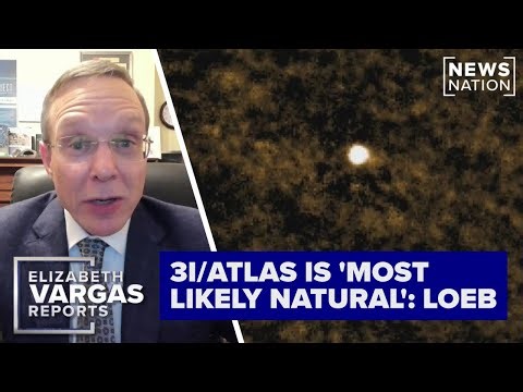 3I/ATLAS ‘most likely natural,’ Harvard astrophysicist concedes | Elizabeth Vargas Reports
