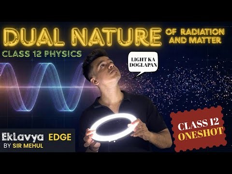 DUAL NATURE OF RADIATION AND MATTER 🔥| CLASS 12 | ONESHOT💪 | FULL CHAPT, GRAPH QNS | MEHUL SIR ❤️‍🔥
