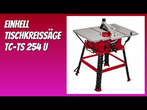 BEWERTUNG (2026): Einhell Tischkreissäge TC-TS 254 U. Infos