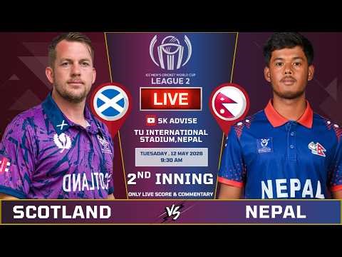 NEPAL vs SCOTLAND 2ND INNING LIVE | ICC World Cup League 2 104th Match | Live Scorecard & Commentary