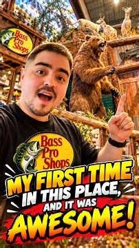 😱🐻 My FIRST Time at Bass Pro Shops! 🤯🔥 #BassProShops #FirstTime #YouTubeShorts #Adventure