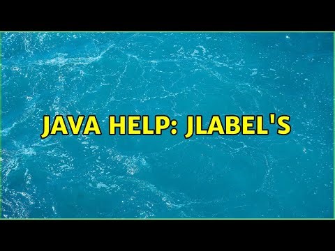 Java help: JLabel's (3 Solutions!!)