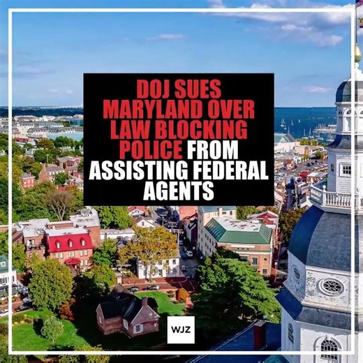 U.S. DOJ sues Maryland over law blocking police from assisting federal agents
