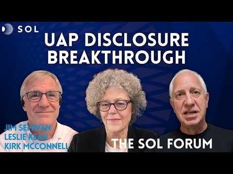 UAP Disclosure Breakthroughs: What Comes Next | Kirk McConnell, Leslie Kean, and Jim Semivan
