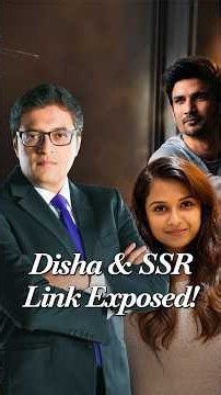 Arnab Exposes Shocking Link Between Sushant Singh Rajput & Disha Salian Death