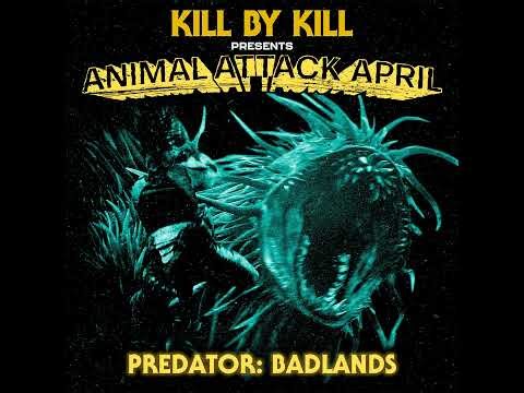 Predator Badlands (w/ Megan Sunday) - Animal Attack April vol 21
