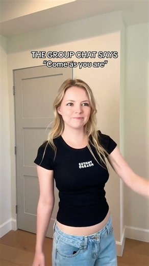 “Come as you are” be like 😂😂