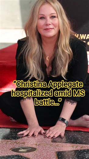 Christina Applegate Hospitalized Amid Multiple Sclerosis Battle#shorts