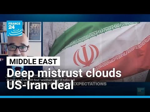 Middle East : Deep mistrust clouds US-Iran negotiations • FRANCE 24 English