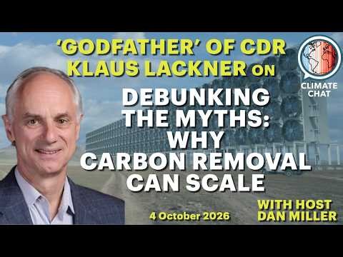 Debunking the Myths: Why Carbon Removal Can Scale with Klaus Lackner