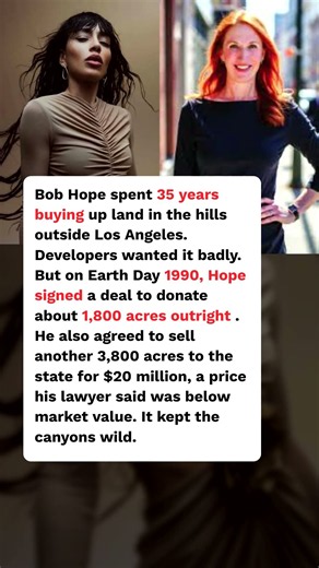 Why Bob Hope Gave Away 1,800 Acres Of Mountains
