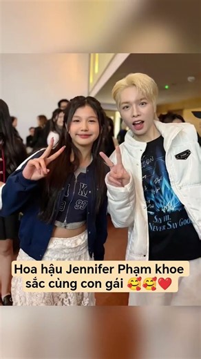 Hoa hậu Jennifer Phạm khoe sắc cùng con gái 🥰❤️❤️ #tintuc #tieususaoviet #showbiz