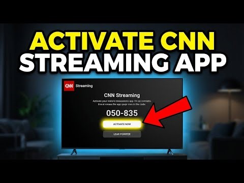 How to activate CNN streaming app - Step by Step