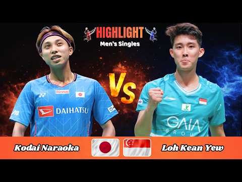 Men's Singles | Kodai Naraoka (JPN) vs Loh Kean Yew (SGP) | Badminton Highlight 2026