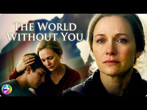 THE WORLD WITHOUT YOU | Learning to Live After Loss | Full Movie