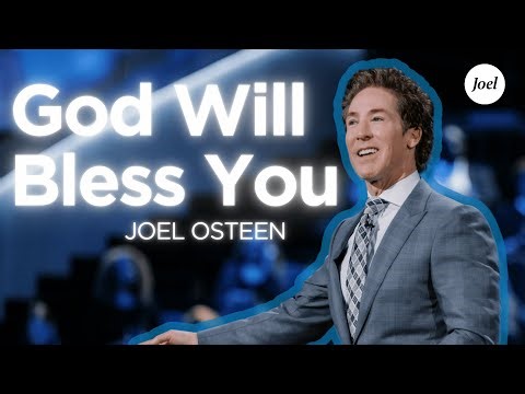 Your New Life Is Coming — God Will Bless You | Joel Osteen