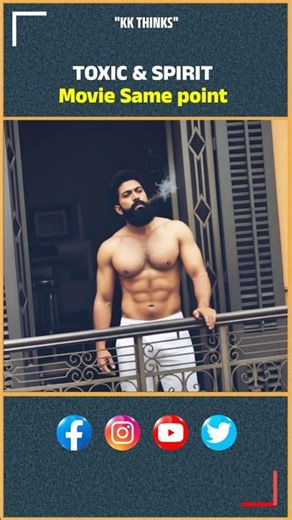 Toxic and spirit movie same similar points #toxic #spirit #yash #prabhas #nayanthara #triptidimri