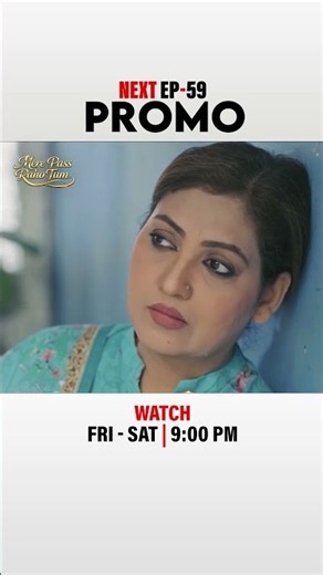 Mere Pass Raho Tum | Next Episode 59 | Promo | 📺 Only on Express TV