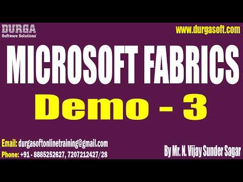 MICROSOFT FABRICS tutorials || Demo - 3 || by Mr. N. Vijay Sunder Sagar On 01-05-2026 @10AM (IST)